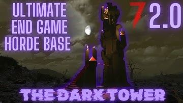How to Build The Dark Tower: A No Cheese End Game Horde Base - 7 Days to die 2.0