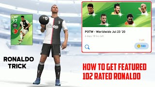 HOW TO GET 102 RATED RONALDO FROM POTW FEATURED BOXDRAW | JULY 23 | RONALDO TRICK || PES 2020 MOBILE