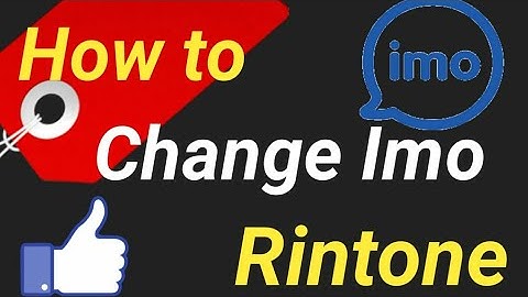 How to change IMO Ringtone easy (Tutorial) | ACS & TECH