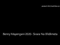 Benny Mayengani 2020- Sivara Na Dlidlimeta
