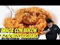 Arroz con beicon y chorizo riojano un plato espectacular