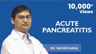 Acute Pancreatitis: Symptoms, Causes, Diagnosis, Complications, Treatment & Prevention