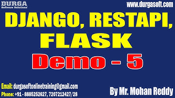 DJANGO, REST API, FLASK tutorials || Demo - 5 || by Mr. Mohan Reddy On 03-03-2023 @6:30AM IST