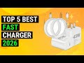 Top 5 Best Fast Charger 2026 | Top Fast Charging Adapter