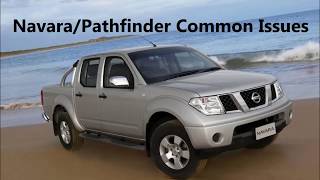 Navara/Pathfinder Common Issues