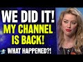 We Did it! How I Got My Channel Back!