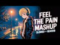 Alone Lofi Songs (Slowed + Reverb) 💔 | Sad Hindi Songs | Emotional Mashup Song | Mind Fresh Lofi Mix