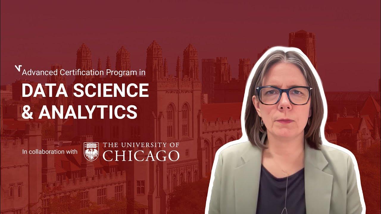 Uchicago Data Analytics Certificate Advanced Certification Program in Data Science & Analytics in