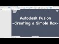 Autodesk Fusion Creating a Simple Box