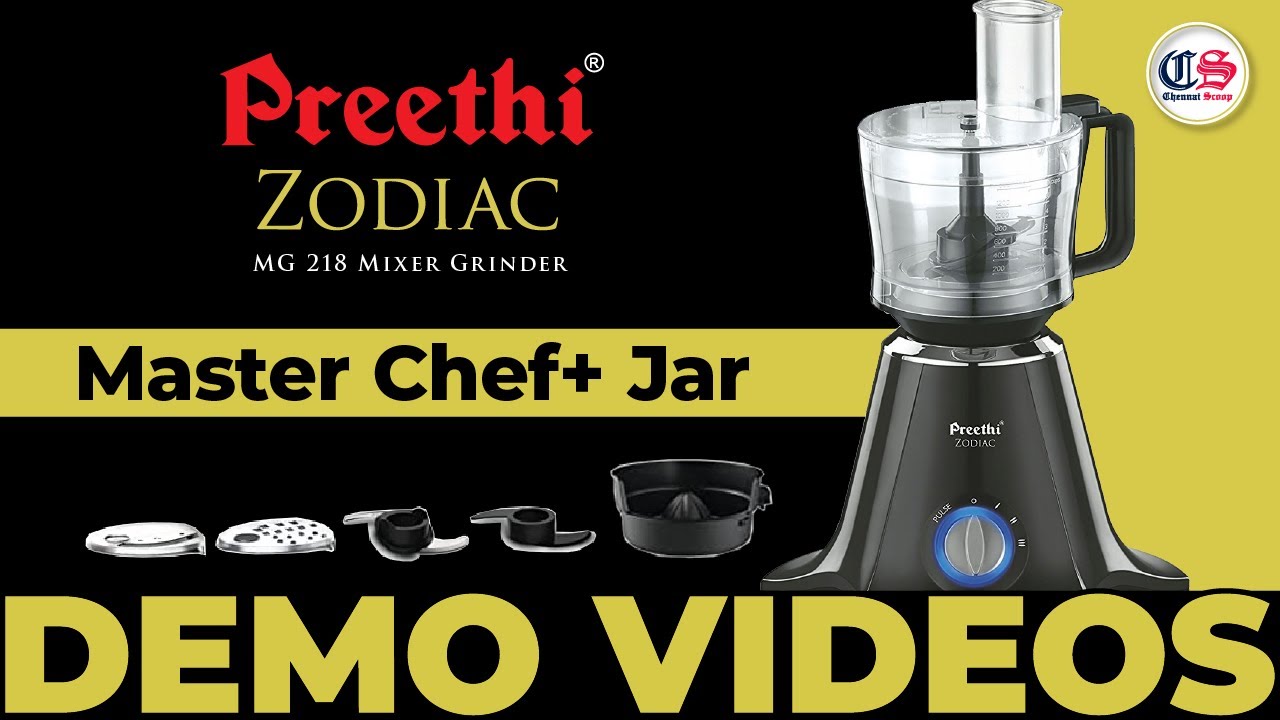 Master Chef Plus Jar Full Demo Videos Preethi Zodiac MG218 Mixer
