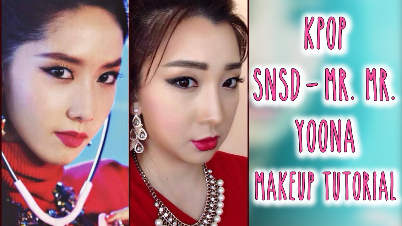 Girls Generation SNSD Mr Mr Yoona Kpop Makeup Tutorial YouTube