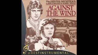 Against the Wind OST - در برابر باد - تیتراژ - اورجینال