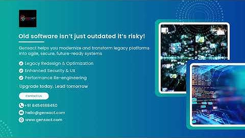 Old Software Is Risky: Modernise Your Legacy Systems with Gensact
