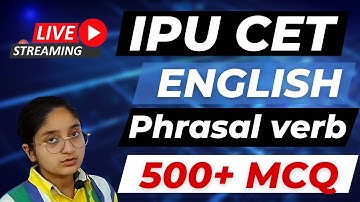 IPU CET 2023: English Language Comprehension Phrasal Verb🔥IP University English Preparation🔥