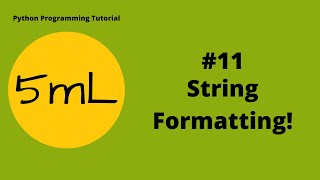 5mL - Formatting a String | Tutorial #11 | Python Programming (HINDI)