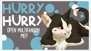 Hurry Hurry [OPEN Multi-fandom MEP] (1/23 TAKEN)