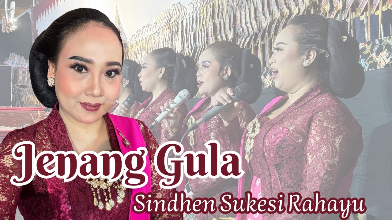 Jenang Gula - Sindhen Sukesi Rahayu || Karawitan Madhangkara