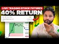 Live Trading Stock Futures | Intraday Trading | Miles Trading