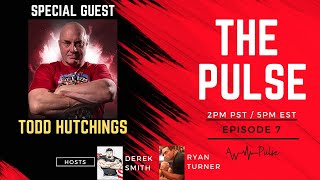 The Arm Wrestling Pulse w/ Todd Hutchings, Derek Smith, and Ryan Turner | Ep. 7