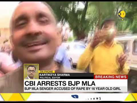 Unnao rape case CBI arrest BJP MLA Kuldeep Singh Sengar