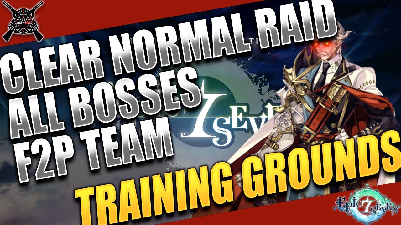 [Epic7] Clear All Bosses In Normal Raid F2P! OP Team