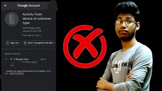 Celebrity Activity from device of unknown type issue in Gmail. GMail is Hacked by unknown device. login issue. Wealth