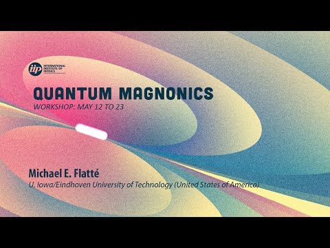 Michael Flatté Magnon Enhanced Quantum Technologies 