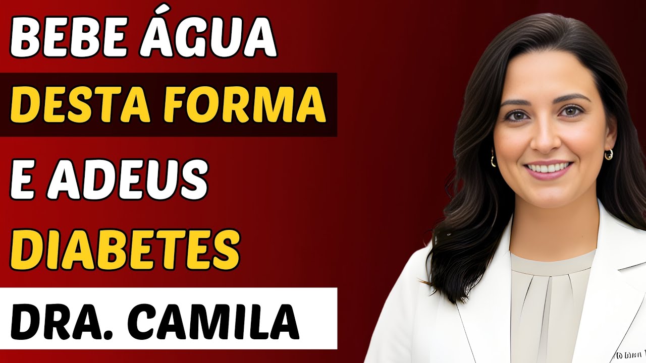 Os idosos que não bebem água assim aumentam o açúcar e o diabetes | Dra. Camila Vega
