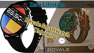 Zero Lifestyle Royale Smartwatch | Zero Premium Series Royale Unboxing | 15+ Live Watch Faces