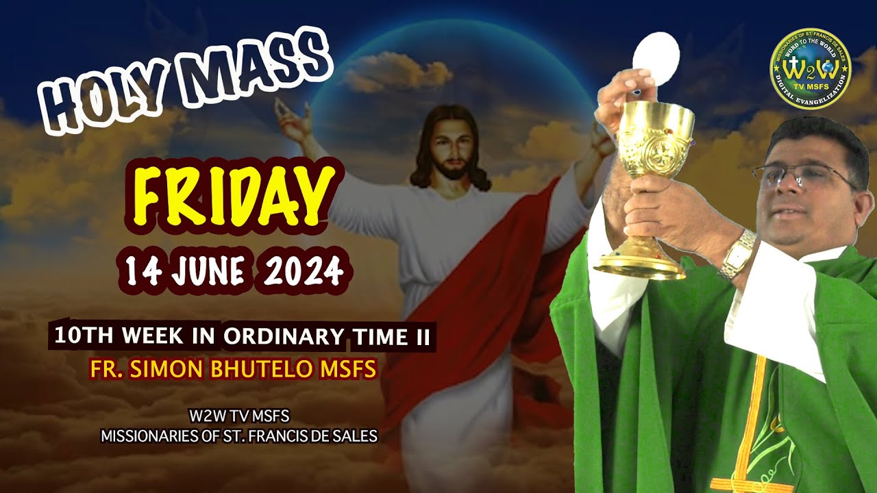 FRIDAY HOLY MASS | 14 JUNE 2024 | 10TH WEEK IN ORDINARY TIME II # ...