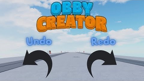 How to unlock undo & redo beta test in obby creator!
