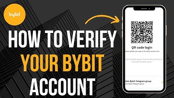 How to Verify Your Bybit Account 2024