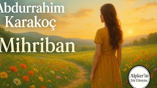 Abdurrahim Karakoç Mihriban