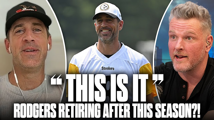 "I'm Pretty Sure This Is It.." Aaron Rodgers Plans To Retire After 1 Year Deal With Steelers