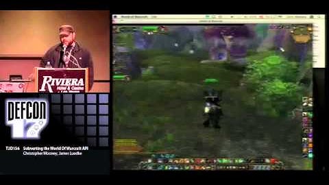 DEF CON 17 Christopher Mooney and James Luedke Subverting the World of Warcraft API
