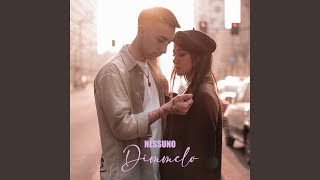 Video thumbnail of "Nessuno - Dimmelo"