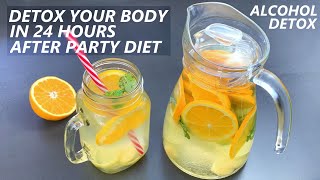 Detox Your Body in 24 Hours After Party Diet | Alcohol Detox | Orange Detox