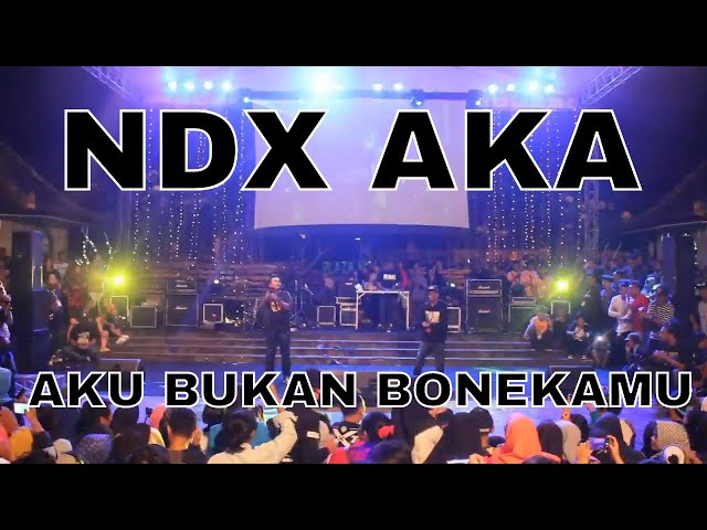 NDX AKA - Aku Bukan Bonekamu (Live in FKY 29 Kota Jogja 2017) class=