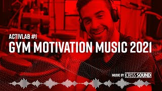Activlab 🔥 #1 Muzyka na trening / Gym Workout / Club Music Marzec 2021 / Mixed by Criss Sound