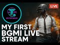 MY FIRST BGMI LIVE STREAM ||LET'S PLAY  BGMI  || FUN PLAY