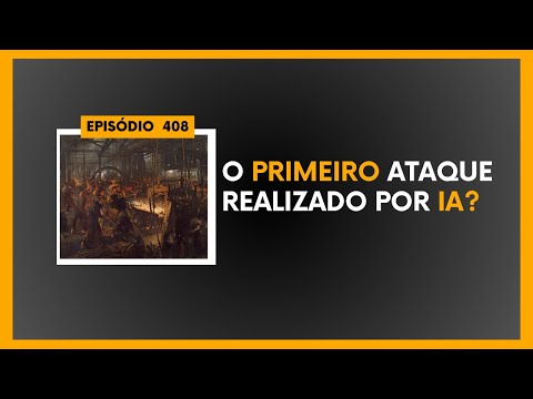 Miniatura do vídeo: O primeiro ataque realizado por IA?
