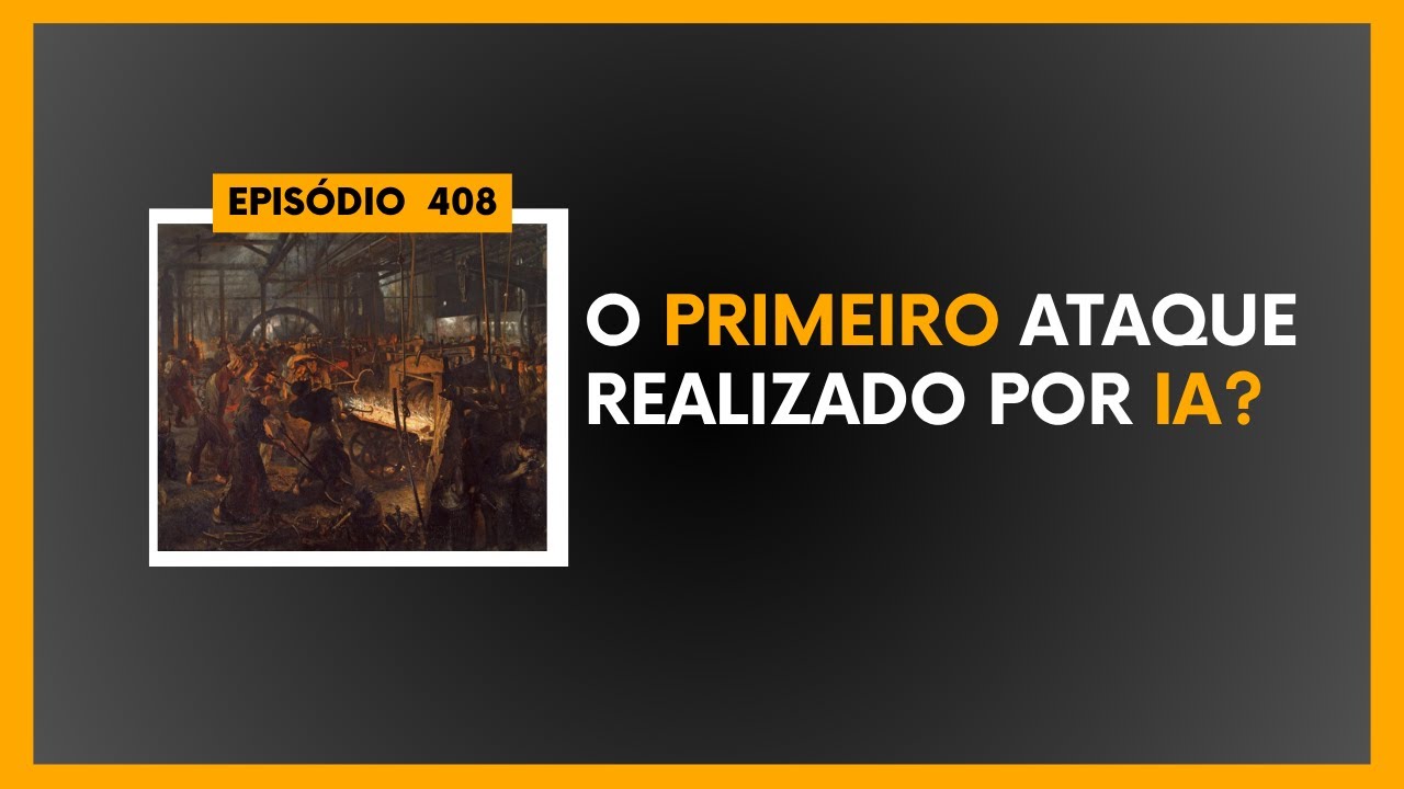 O primeiro ataque realizado por IA? 