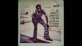 SIR PATRICK IDAHOSA AND HIS AFRICAN SOUND MAKERS (1975)