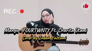 Mangu  Fourtwnty Ft Charita Utami  Cover By Indah Yastami