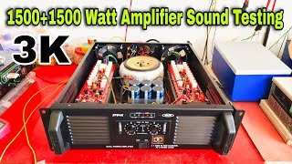 15001500 Watt Power Amplifier Sound Testing   3k Rms Power  Amplifier  Dery By Bardhaman