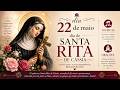 22 DE MAIO - DIA DE SANTA RITA