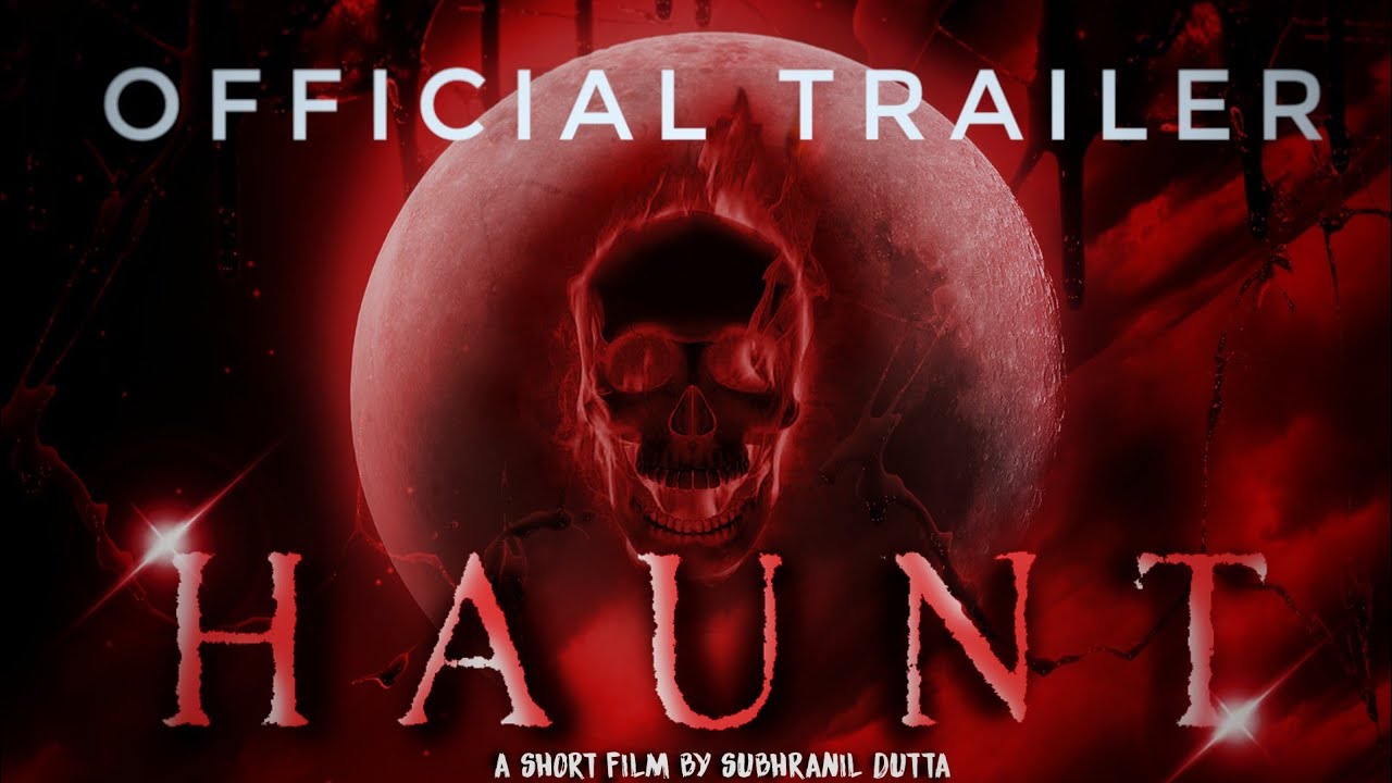 HAUNT : A #Horror Short Film. OFFICIAL TRAILER. - YouTube