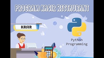 Program Kasir sederhana dengan python || Restaurant lebih lengkap dengan aplikasi kasir modern