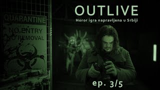 Outlive - Srpska horor igra (epizoda 3/5)