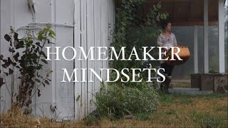 4 FAVORITE HOMEMAKER MINDSETS / for when you’re feeling unmotivated or uninspired...
